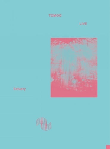 TOMOO LIVE Estuary